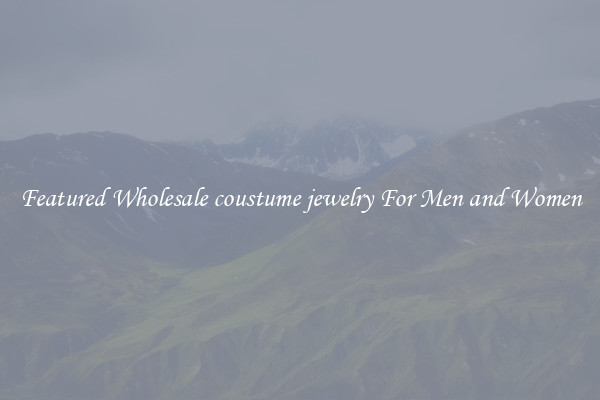 Featured Wholesale coustume jewelry For Men and Women