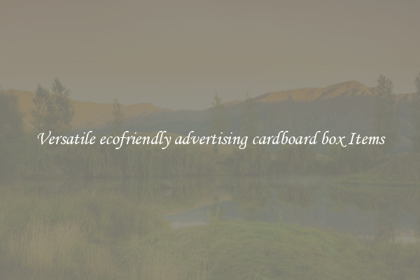 Versatile ecofriendly advertising cardboard box Items