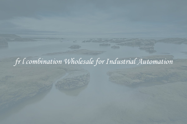  fr l combination Wholesale for Industrial Automation 