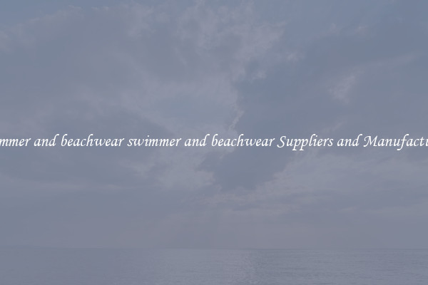 swimmer and beachwear swimmer and beachwear Suppliers and Manufacturers