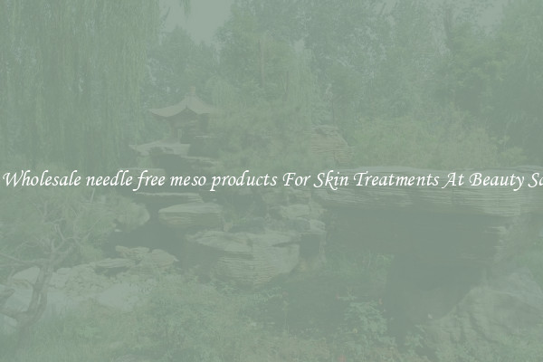 Buy Wholesale needle free meso products For Skin Treatments At Beauty Salons