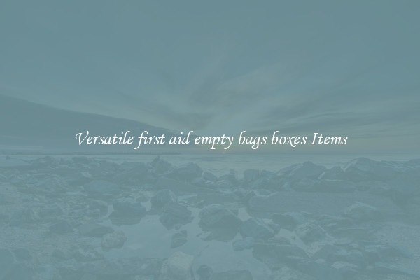 Versatile first aid empty bags boxes Items